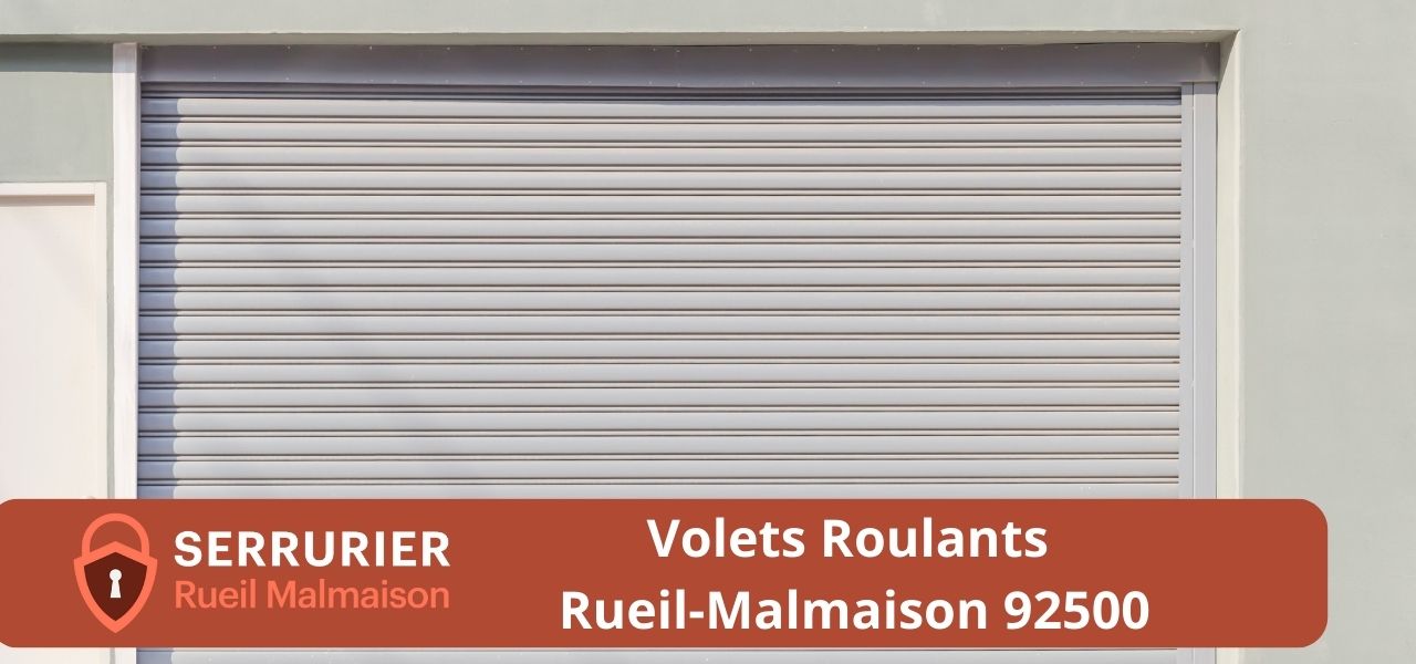Dépannage et Installation de Volets Roulants Rueil Malmaison 92500
